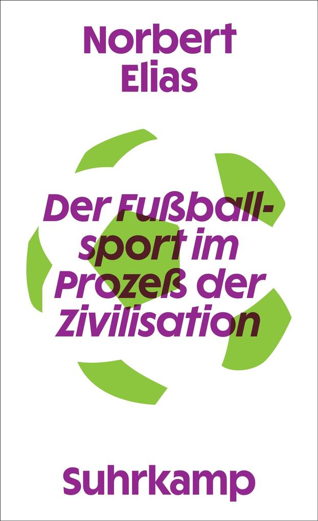 Produktbild: Der Fußballsport im Prozeß der Zivilisation | Norbert Elias