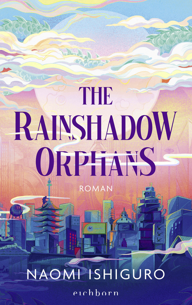 Weitere Ansicht: The Rainshadow Orphans | Naomi Ishiguro