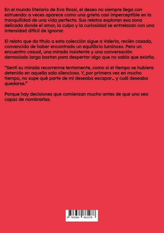 Weitere Ansicht: La primera traición nunca se olvida | Eva Rossi