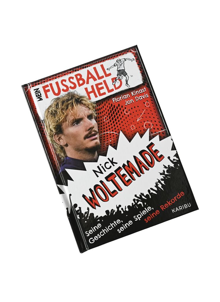 Weitere Ansicht: Mein Fußballheld Nick Woltemade - Seine Geschichte, seine Spiele, seine Rekorde | Florian Kinast