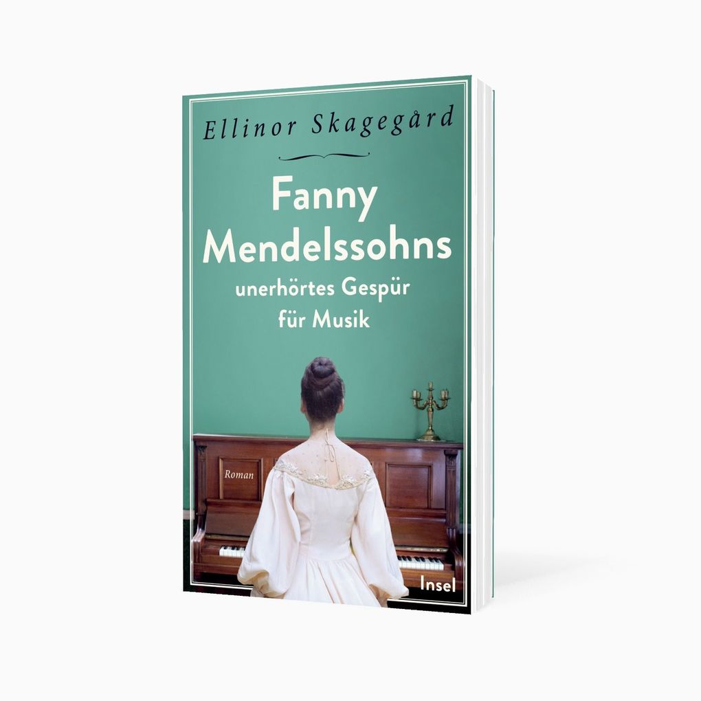 Weitere Ansicht: Fanny Mendelssohns unerhörtes Gespür für Musik | Ellinor Skagegård