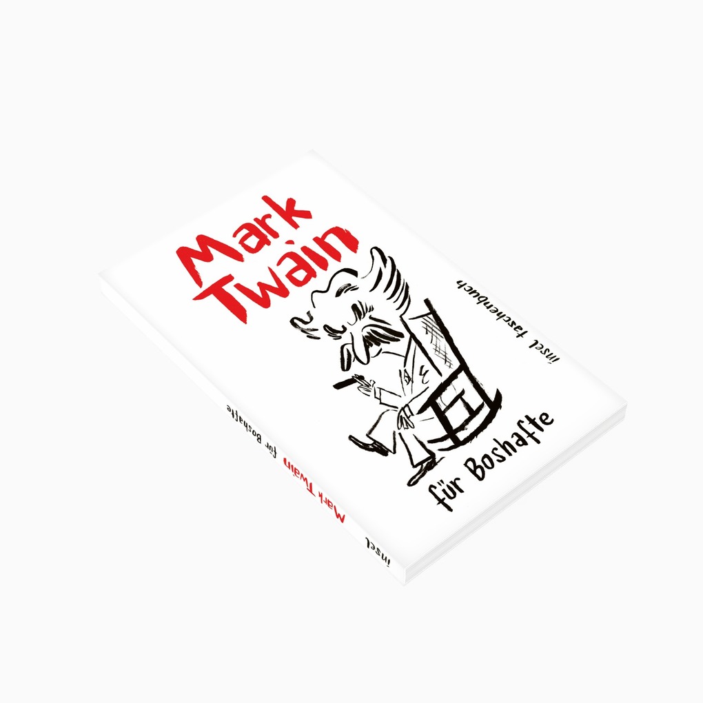 Weitere Ansicht: Mark Twain für Boshafte | Mark Twain
