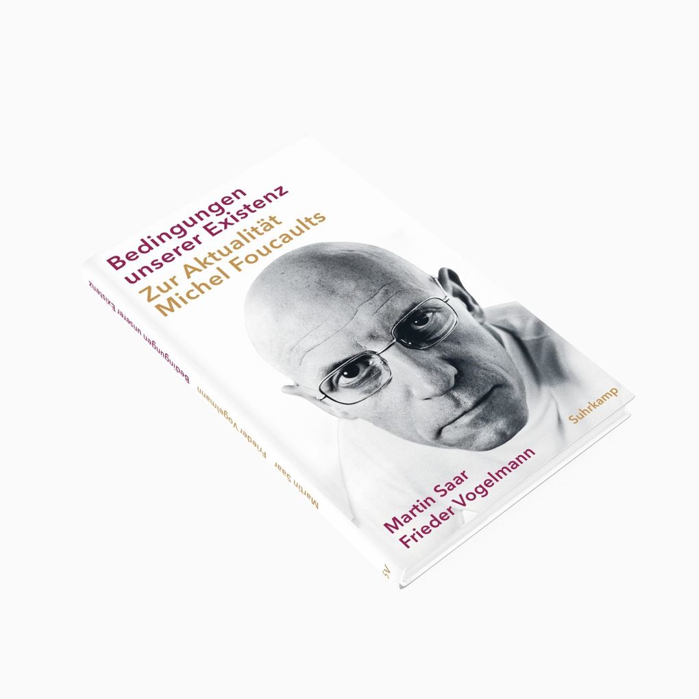 Weitere Ansicht: Bedingungen unserer Existenz | Martin Saar, Frieder Vogelmann