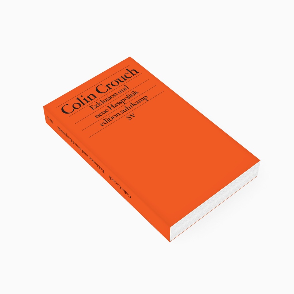 Weitere Ansicht: Exklusion und neue Hasspolitik | Colin Crouch