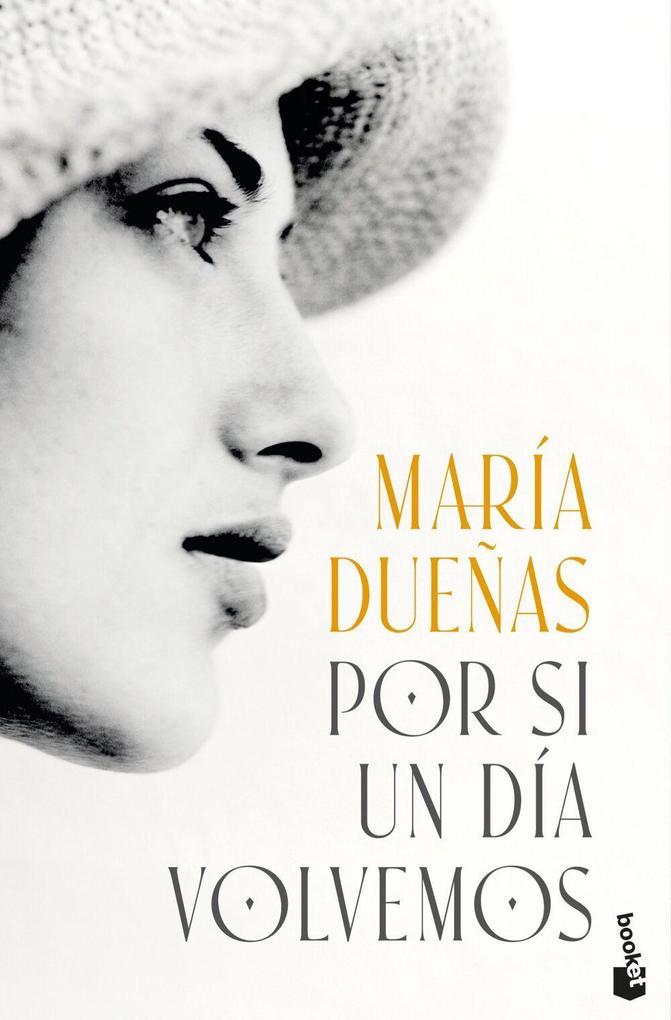 Produktbild: Por si un dia volvemos | Maria Dueñas