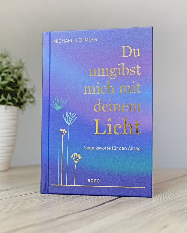 Weitere Ansicht: Du umgibst mich mit deinem Licht | Michael Lehmler