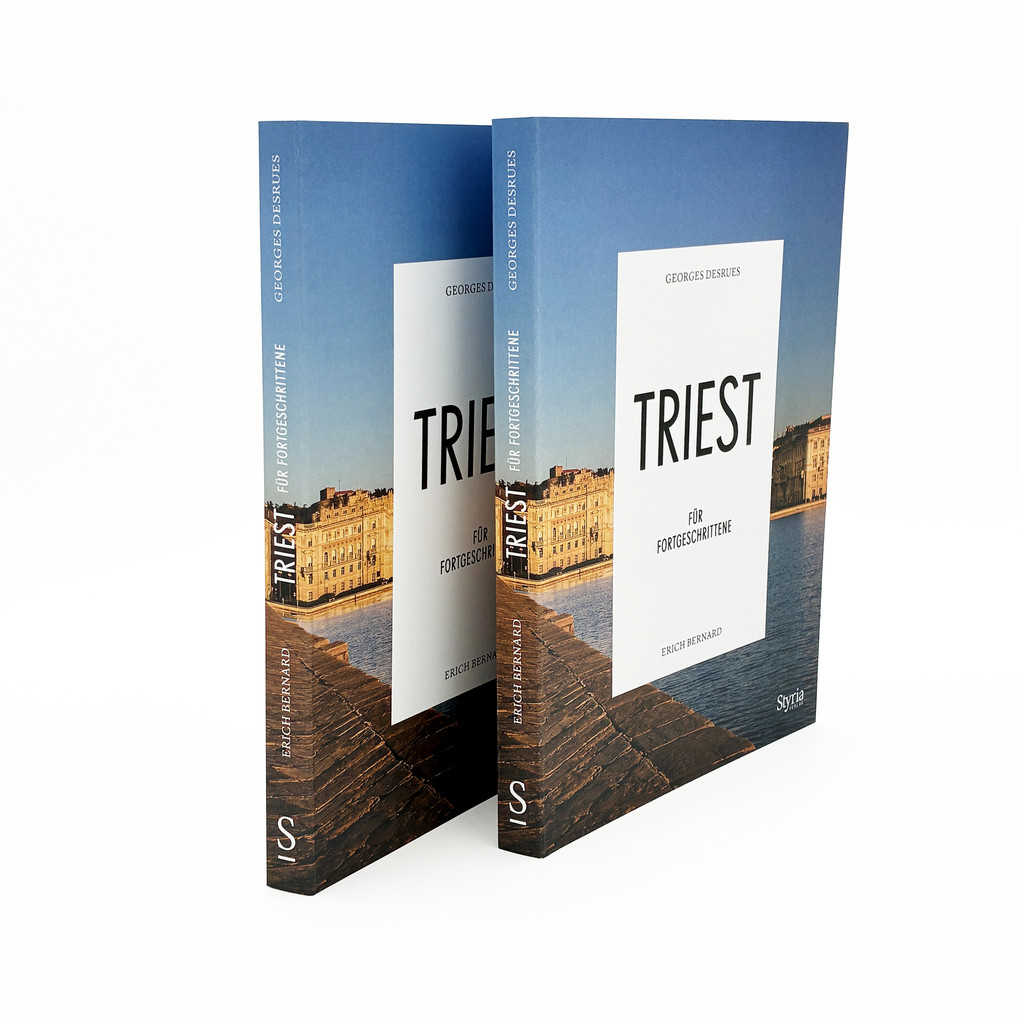Weitere Ansicht: Triest für Fortgeschrittene | George Desrues, Erich Bernard