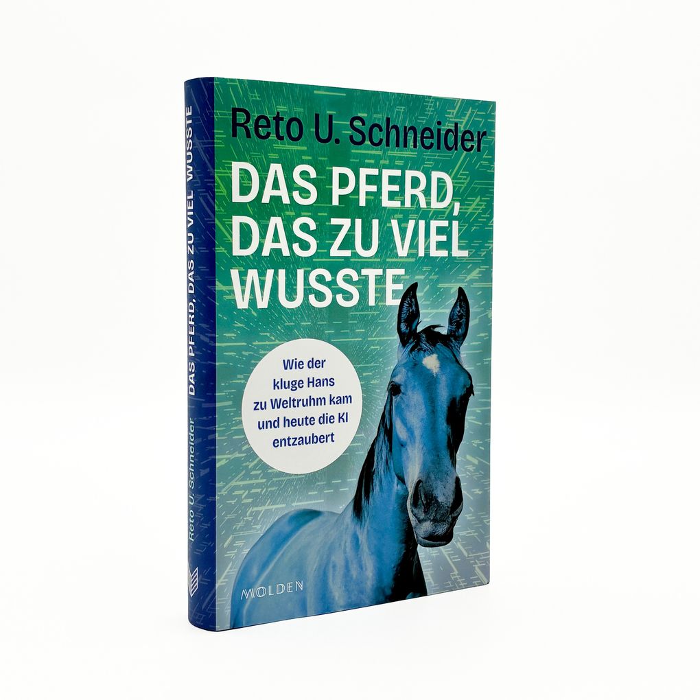 Weitere Ansicht: Das Pferd, das zu viel wusste | Reto U. Schneider