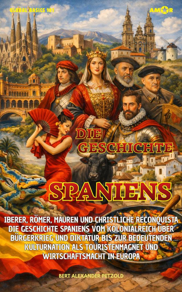 Produktbild: Die Geschichte Spaniens | Bert Alexander Petzold