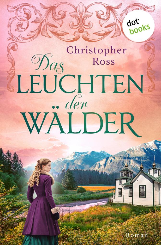 Produktbild: Das Leuchten der Wälder | Christopher Ross
