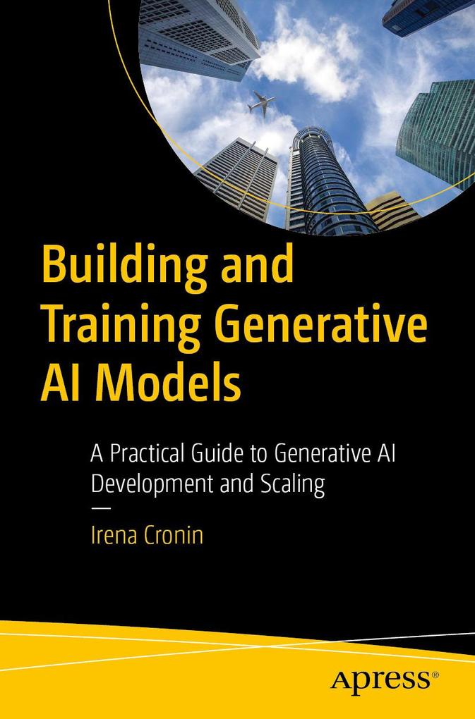 Produktbild: Building and Training Generative AI Models | Irena Cronin