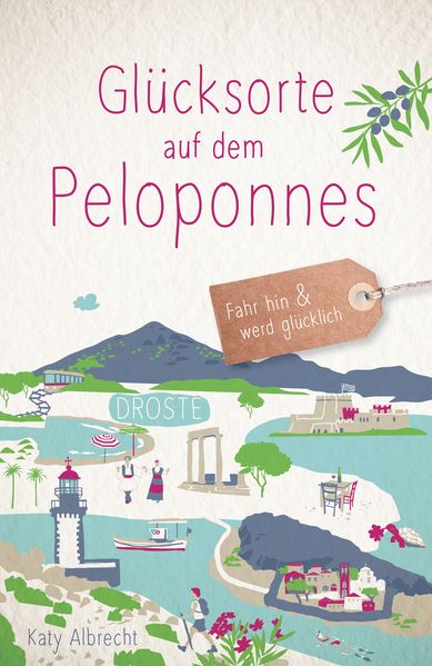Produktbild: Glücksorte auf dem Peloponnes | Katy Albrecht