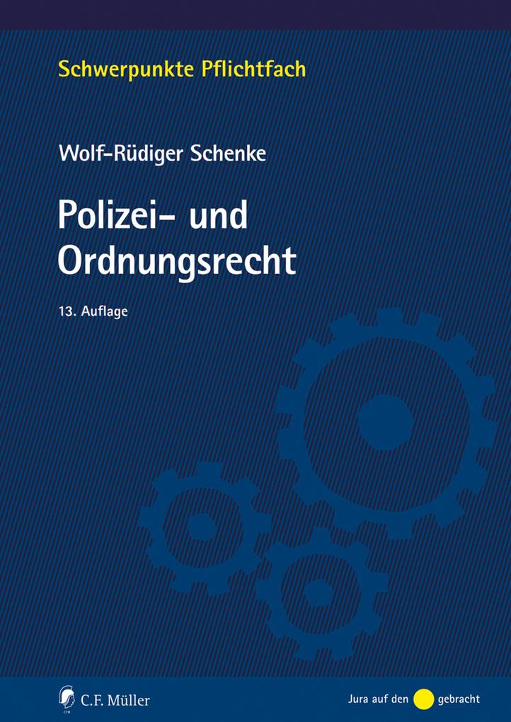Produktbild: Polizei- und Ordnungsrecht | Wolf-Rüdiger Schenke