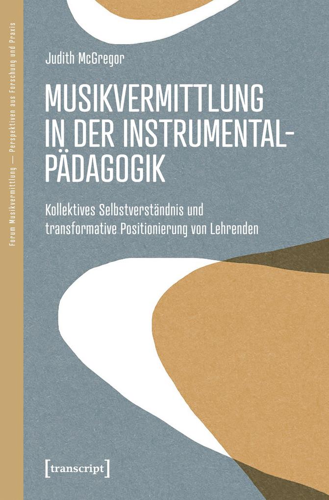 Produktbild: Musikvermittlung in der Instrumentalpädagogik | Judith McGregor