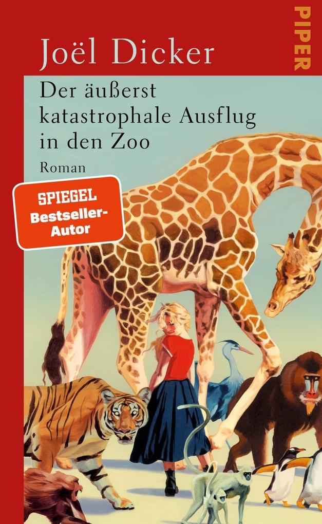 Produktbild: Der äußerst katastrophale Ausflug in den Zoo | Joël Dicker