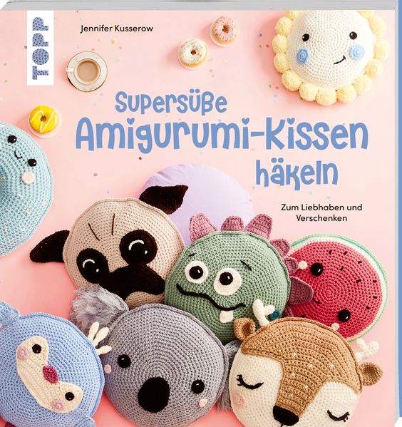 Produktbild: Supersüße Amigurumi-Kissen häkeln | Jennifer Stiller