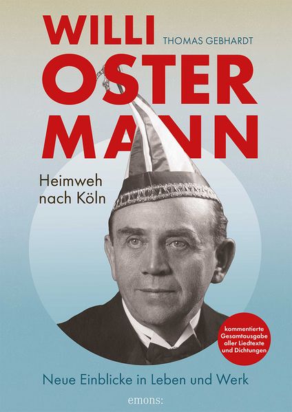 Produktbild: Willi Ostermann - Heimweh nach Köln | Thomas Gebhardt