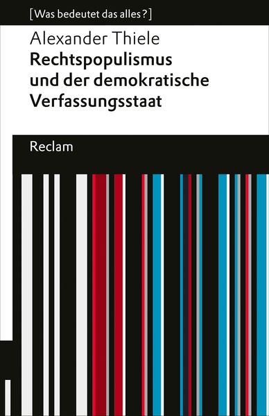 Produktbild: Rechtspopulismus und der demokratische Verfassungsstaat | Alexander Thiele