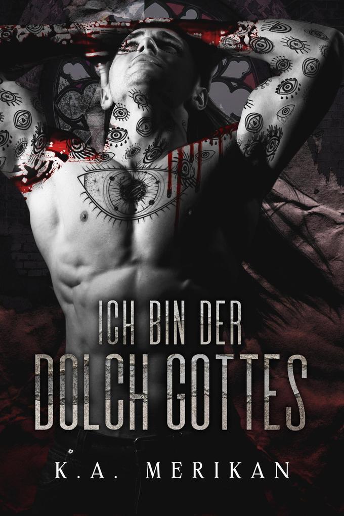 Produktbild: Ich bin der Dolch Gottes | K. A. Merikan