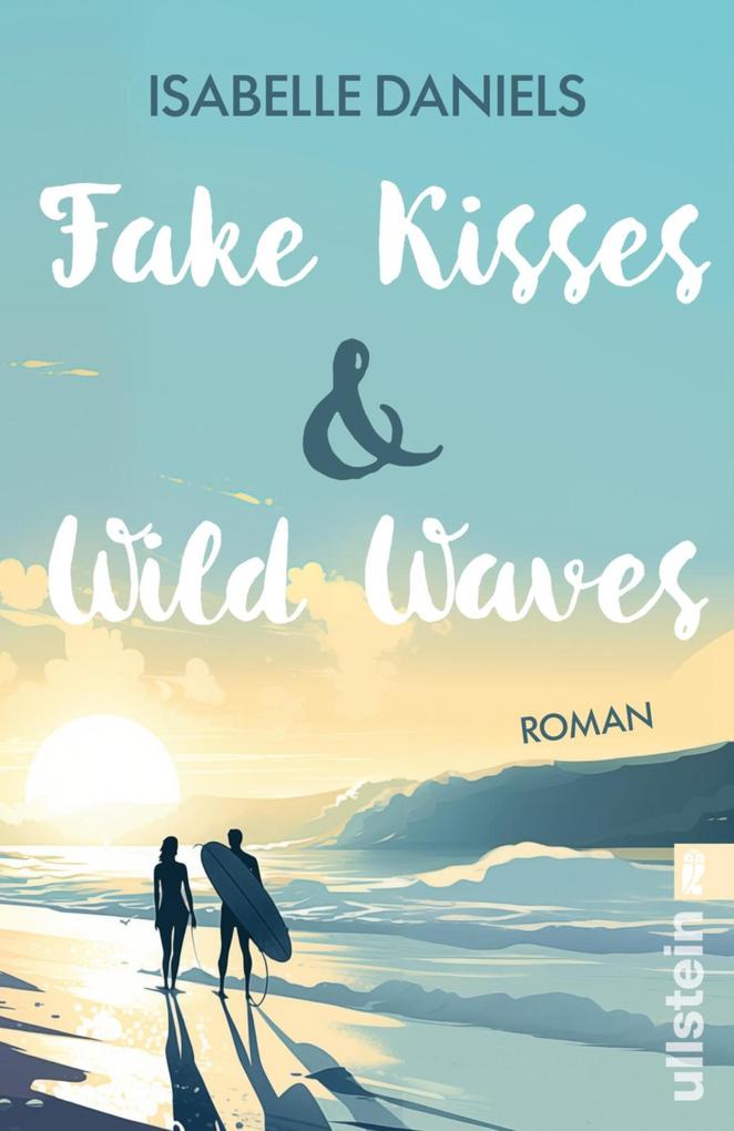 Produktbild: Fake Kisses & Wild Waves | Isabelle Daniels