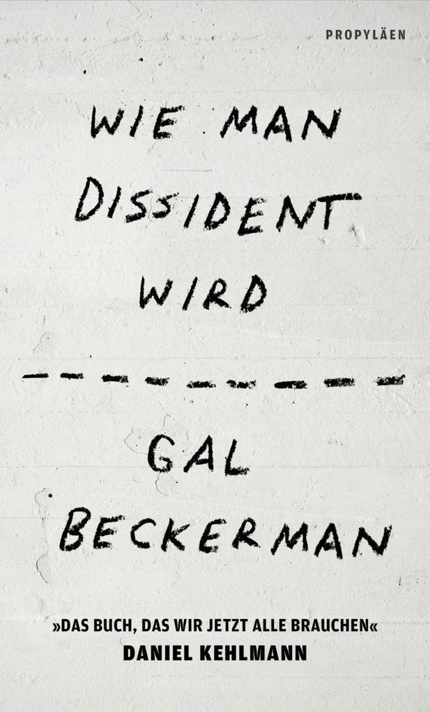 Produktbild: Wie man Dissident wird | Gal Beckerman