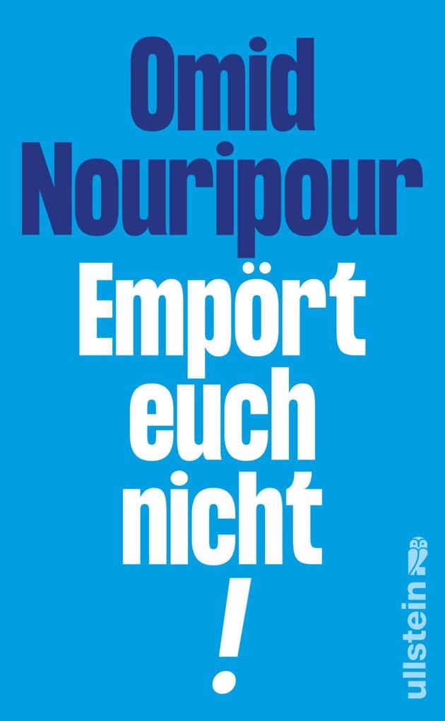 Produktbild: Empört euch nicht! | Omid Nouripour