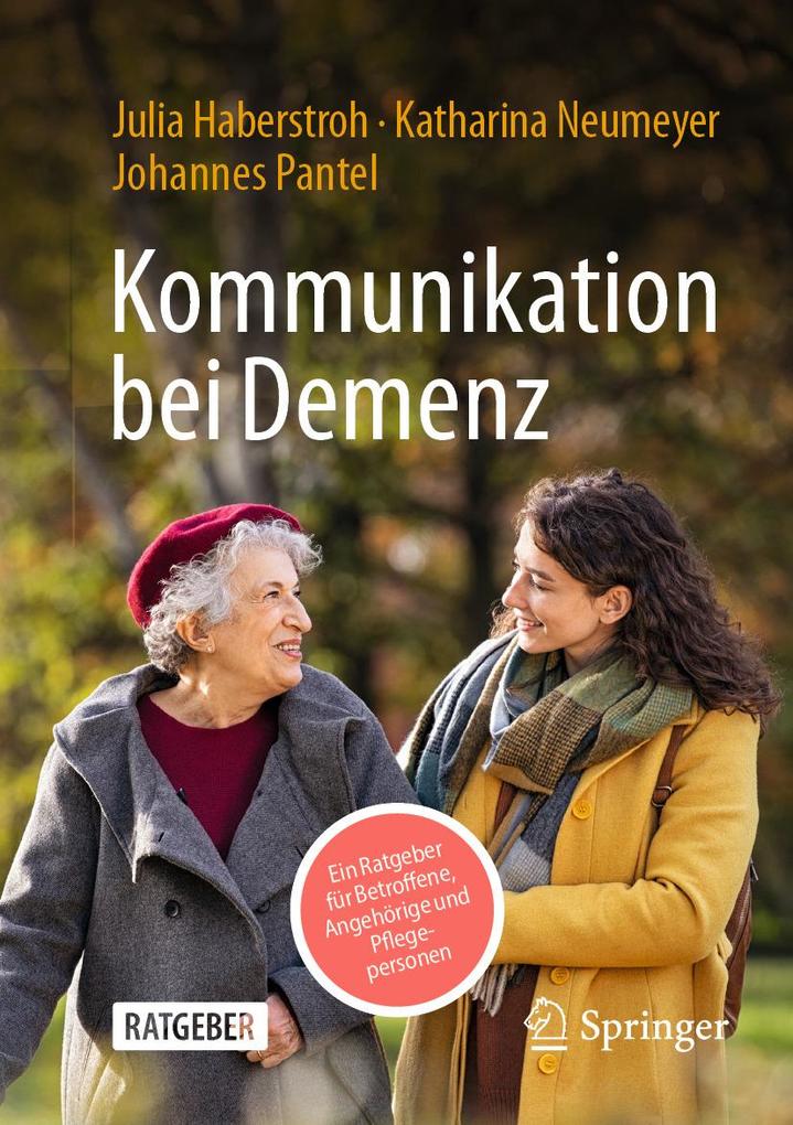 Produktbild: Kommunikation bei Demenz | Julia Haberstroh, Katharina Neumeyer, Johannes Pantel