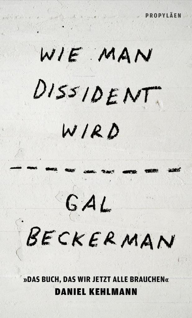 Produktbild: Wie man Dissident wird | Gal Beckerman