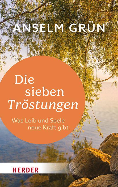 Produktbild: Die sieben Tröstungen | Anselm Grün OSB