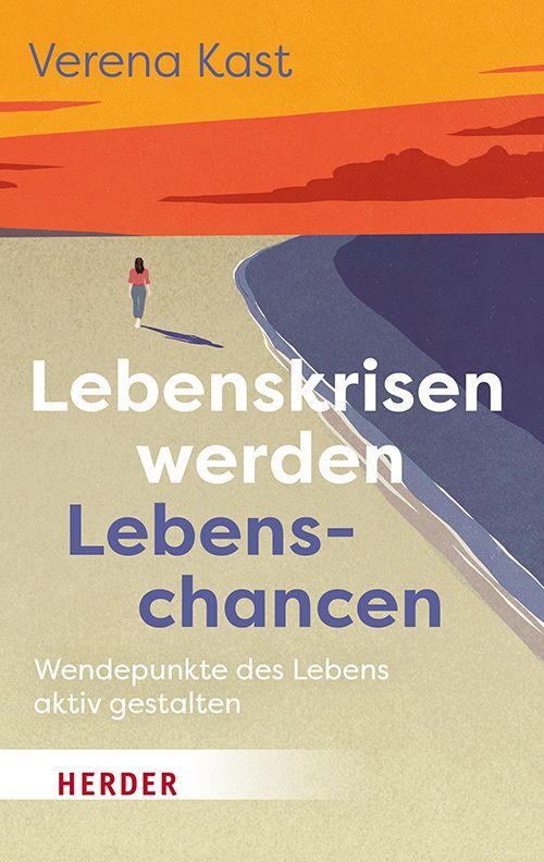 Produktbild: Lebenskrisen werden Lebenschancen | Verena Kast