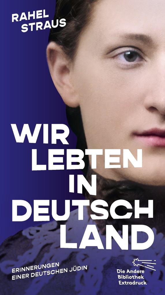 Produktbild: Wir lebten in Deutschland | Rahel Straus