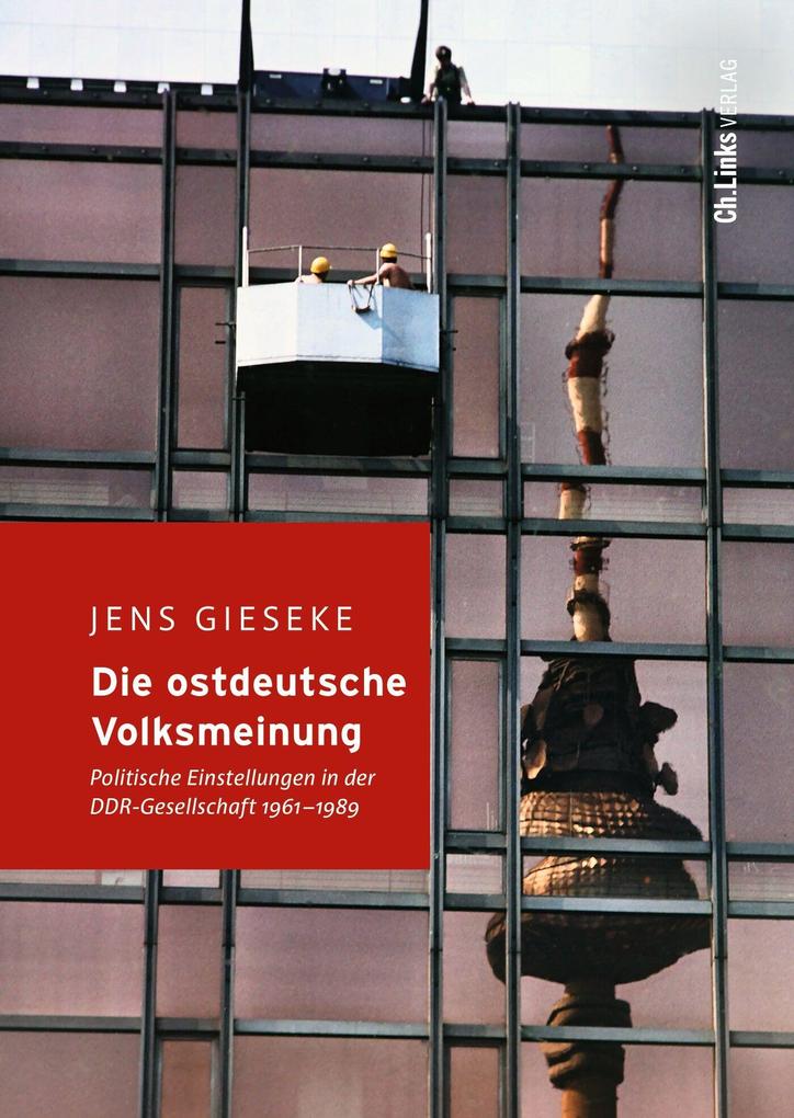 Produktbild: Die ostdeutsche Volksmeinung | Jens Gieseke
