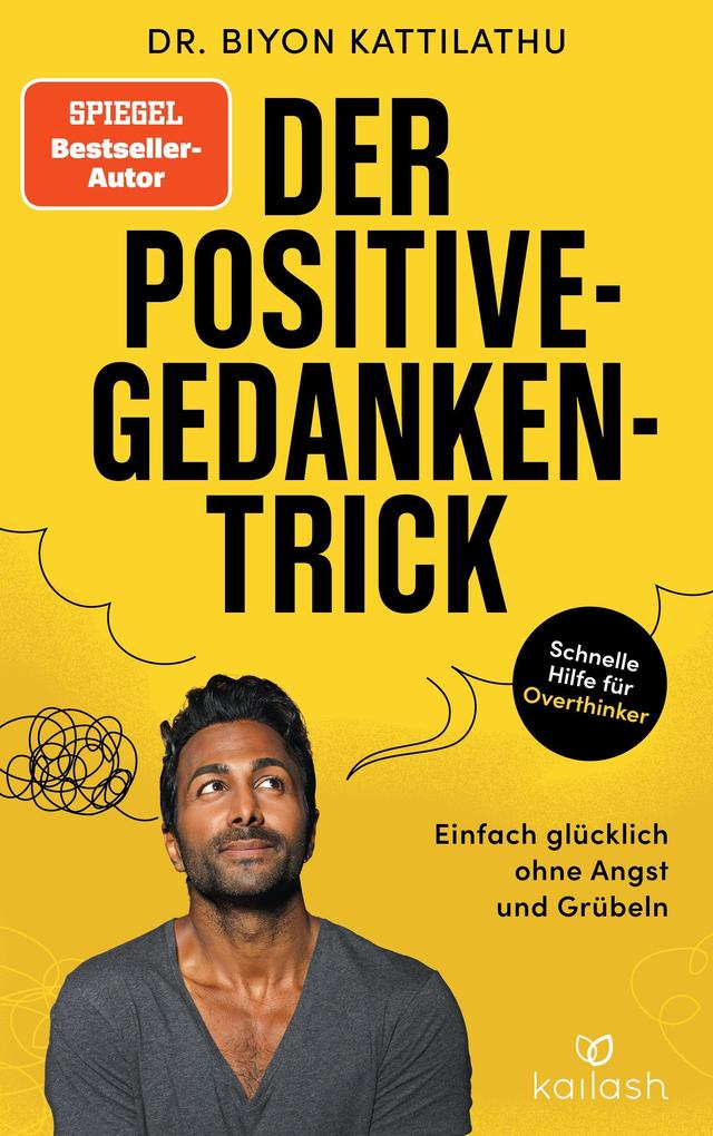 Produktbild: Der Positive-Gedanken-Trick | Biyon Kattilathu