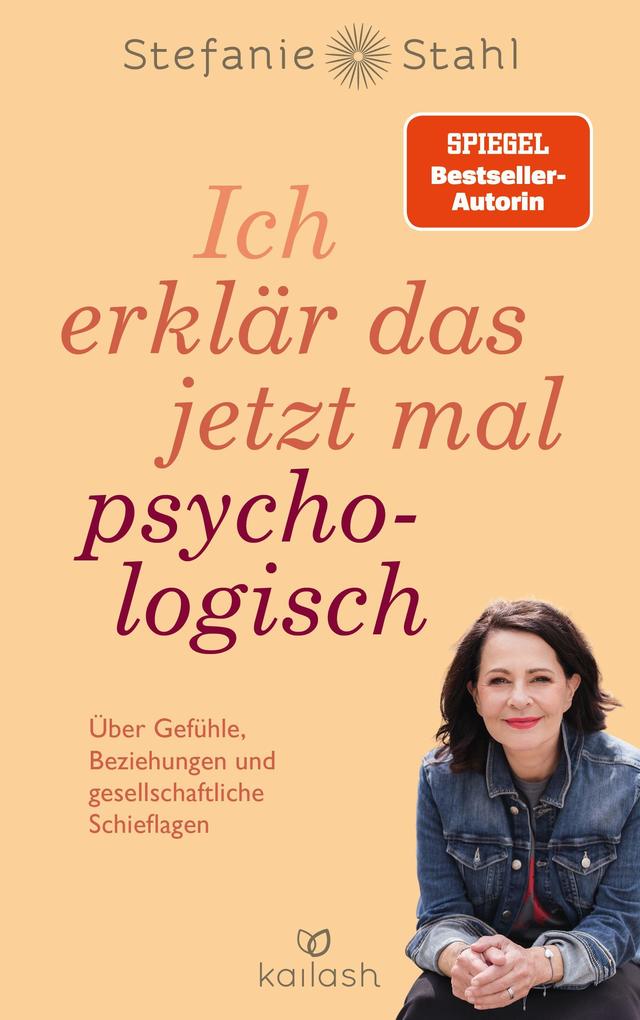 Produktbild: Ich erklär das jetzt mal psychologisch | Stefanie Stahl