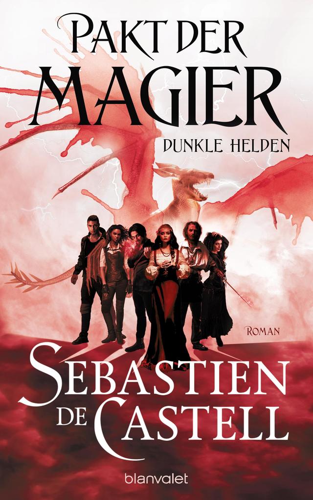 Produktbild: Pakt der Magier - Dunkle Helden | Sebastien de Castell