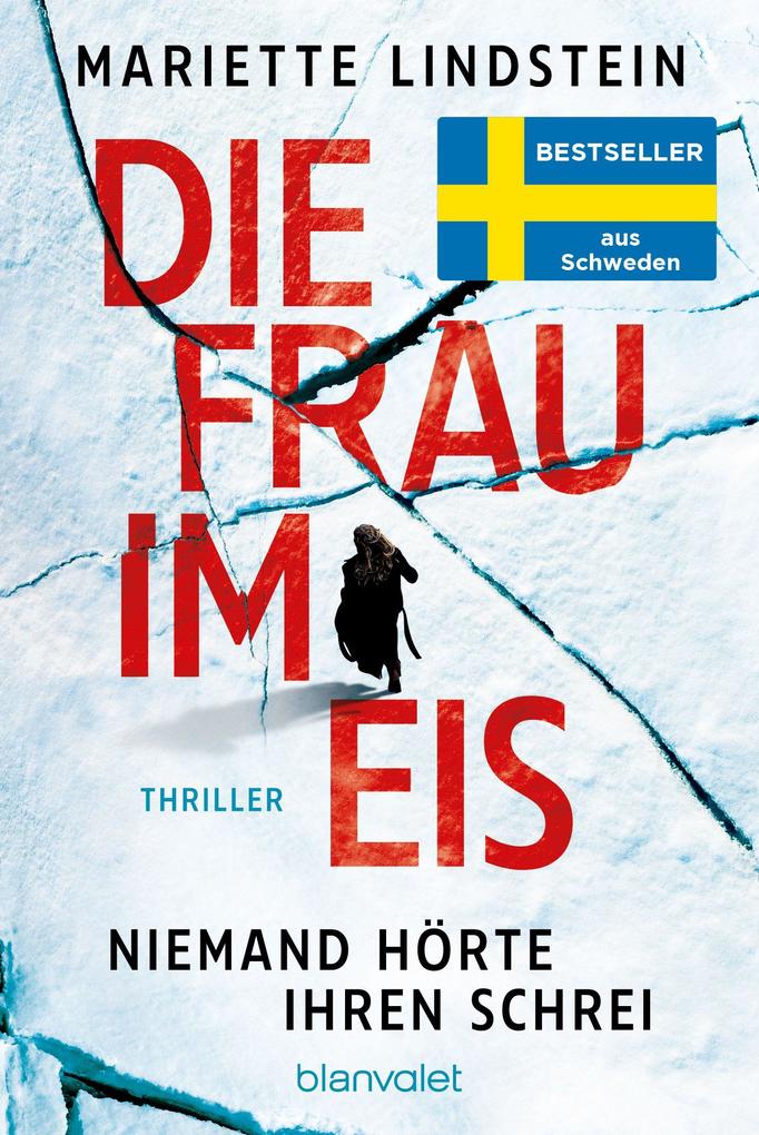 Produktbild: Die Frau im Eis - Niemand hörte ihren Schrei | Mariette Lindstein