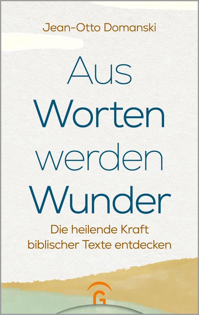Produktbild: Aus Worten werden Wunder | Jean-Otto Domanski