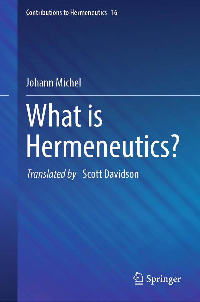 Produktbild: What is Hermeneutics? | Johann Michel