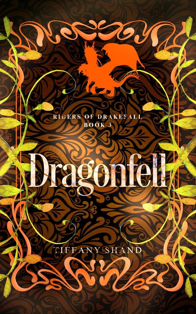 Produktbild: Dragonfell (Riders of Drakefall Series, #3) | Tiffany Shand