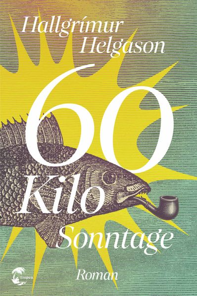 Produktbild: 60 Kilo Sonntage | Hallgrímur Helgason