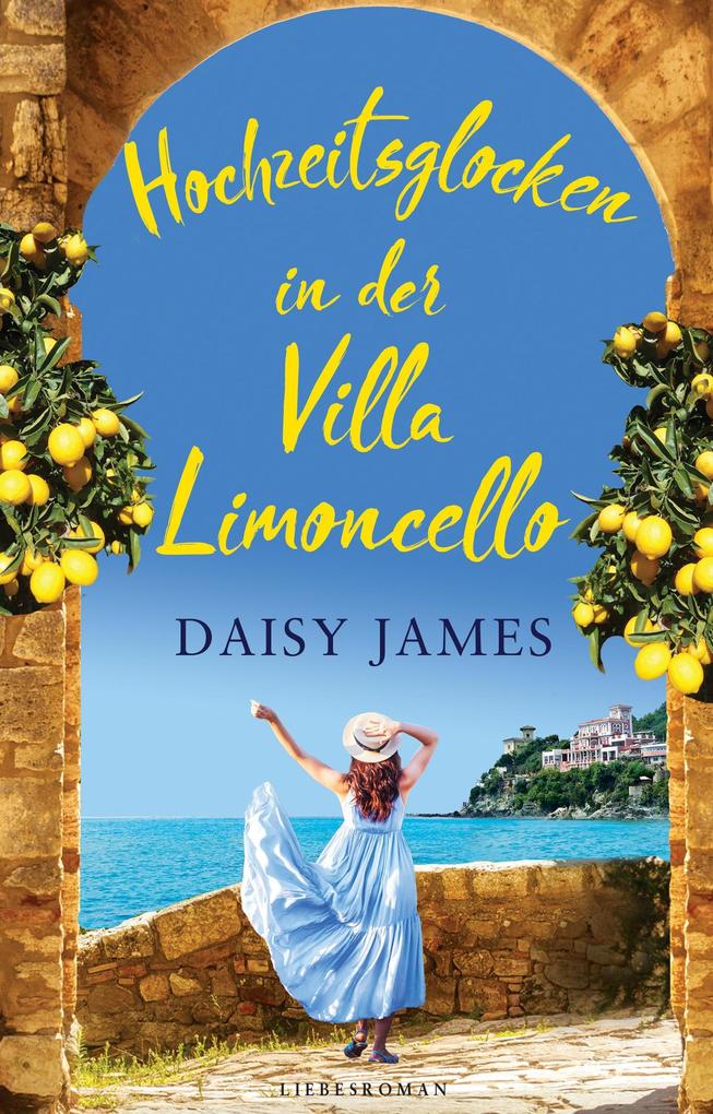Produktbild: Hochzeitsglocken in der Villa Limoncello | Daisy James