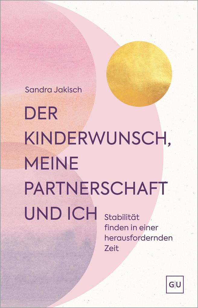 Produktbild: Der Kinderwunsch, meine Partnerschaft und ich | Sandra Jakisch