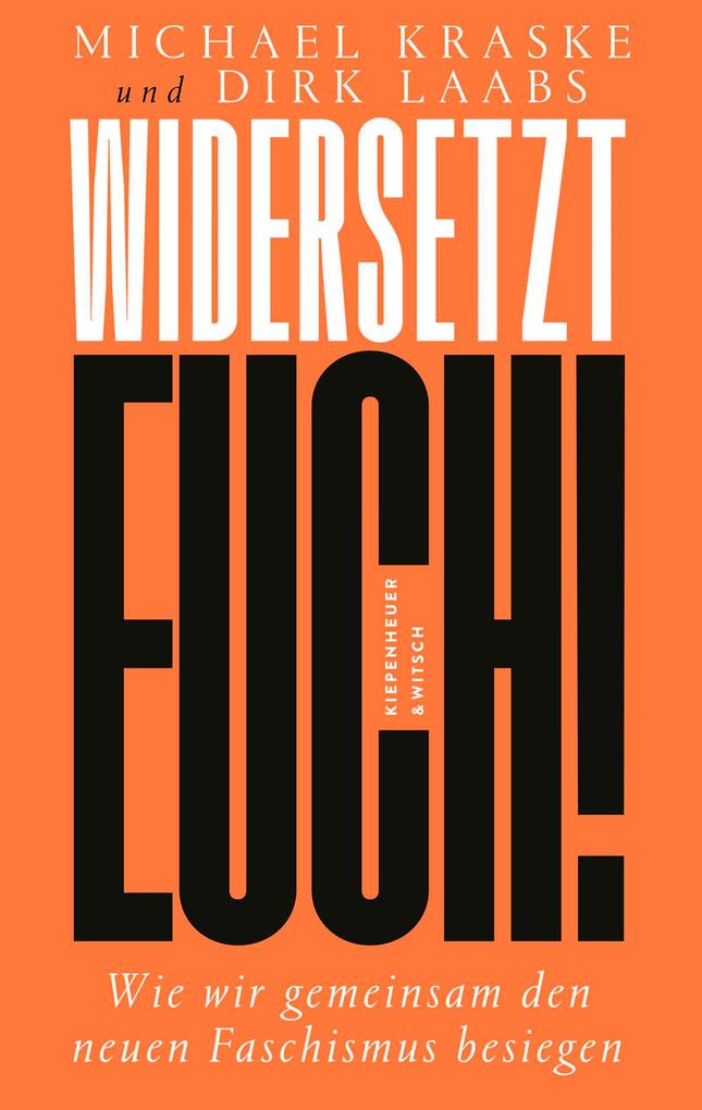 Produktbild: Widersetzt euch! | Michael Kraske, Dirk Laabs