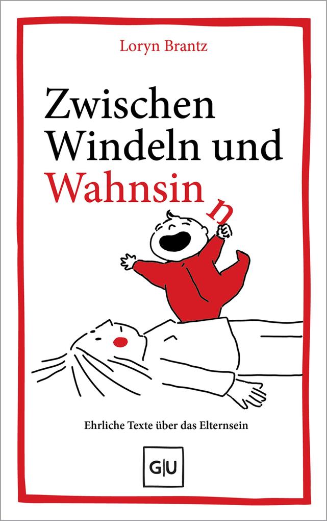 Produktbild: Zwischen Windeln und Wahnsinn | Loryn Brantz