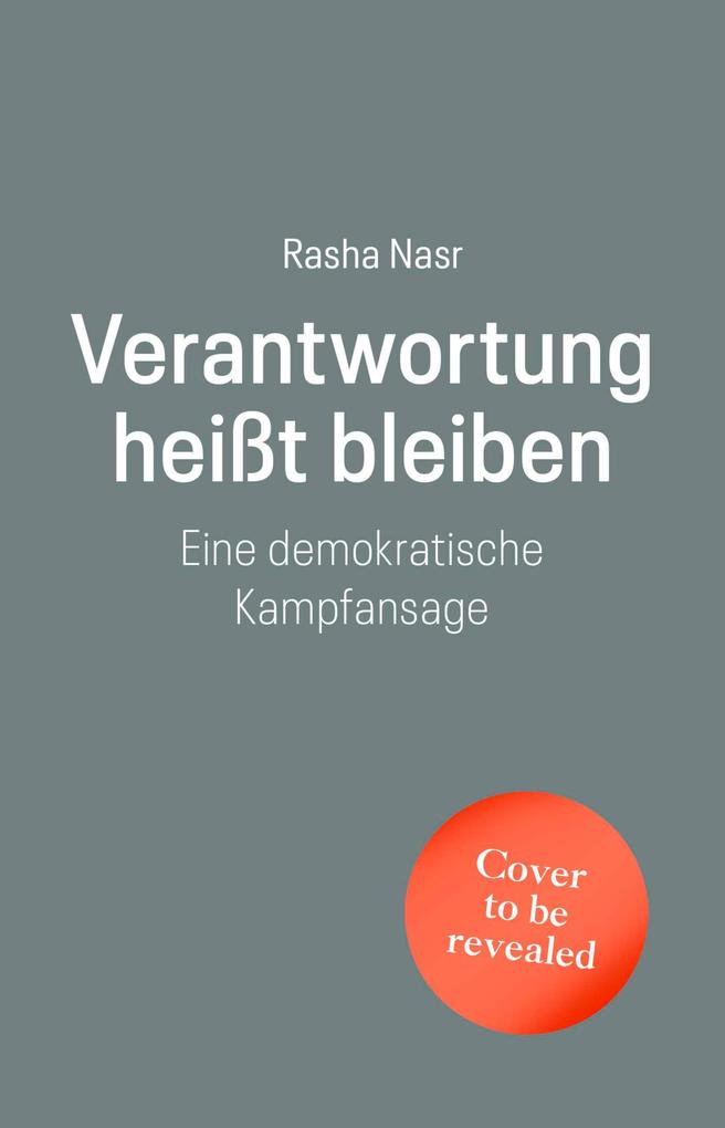 Produktbild: Verantwortung heißt bleiben | Rasha Nasr