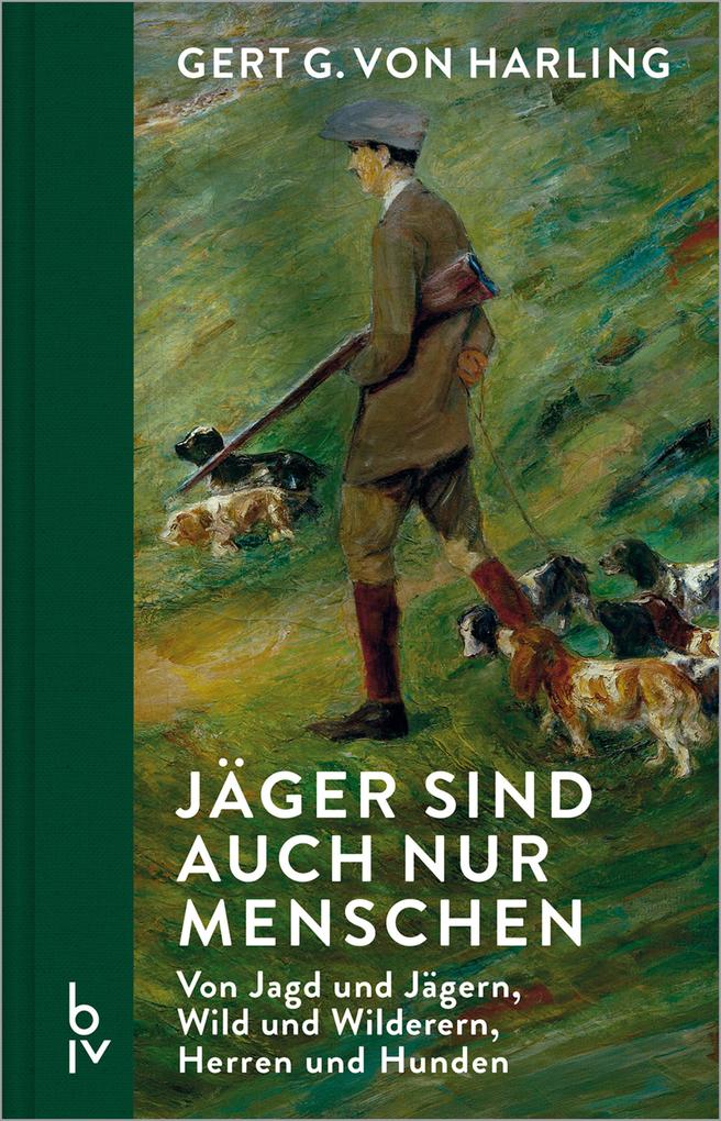 Produktbild: Jäger sind auch nur Menschen | Gert G. v. Harling
