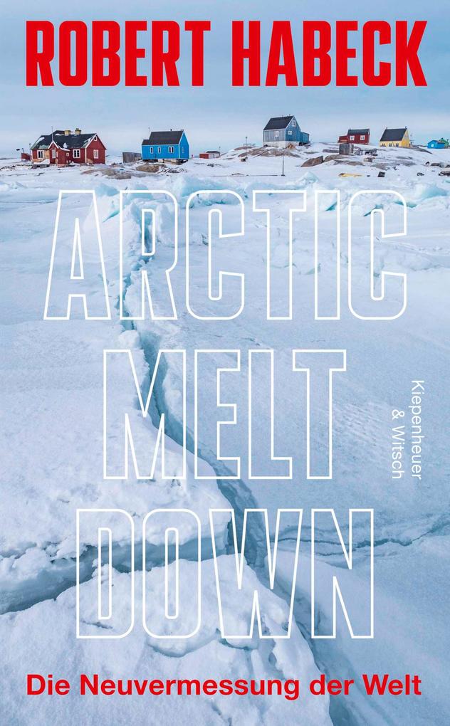 Produktbild: Arctic Meltdown | Robert Habeck