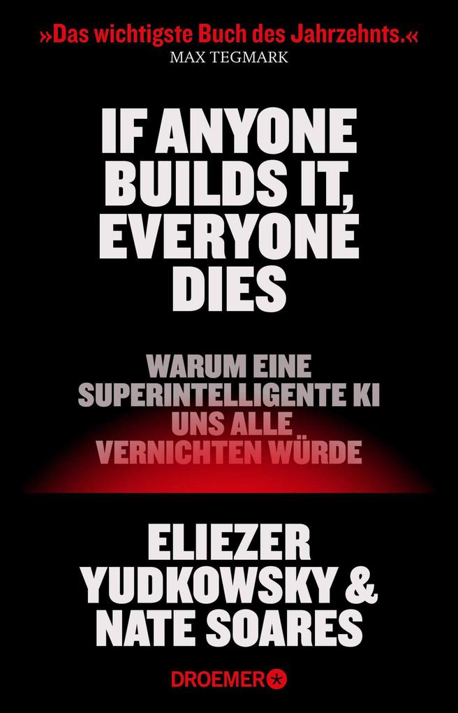 Produktbild: If Anyone Builds It, Everyone Dies | Eliezer Yudkowsky, Nate Soares