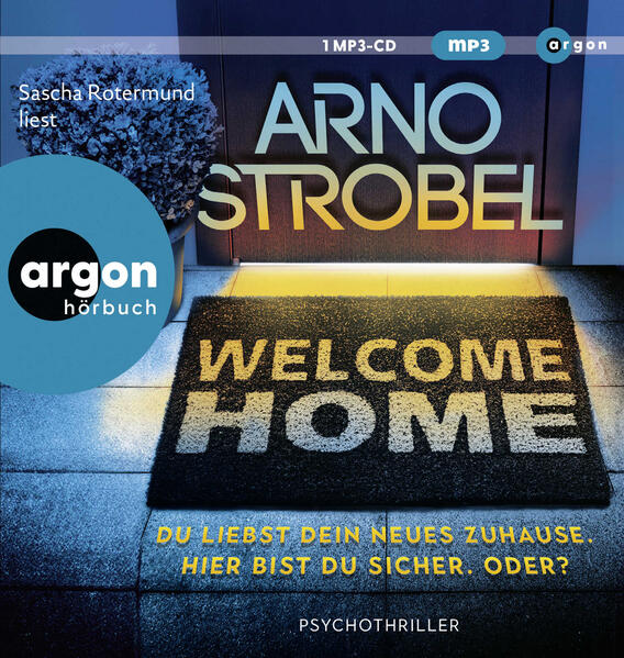 Produktbild: Welcome Home - Du liebst dein neues Zuhause. Hier bist du sicher. Oder? | Arno Strobel