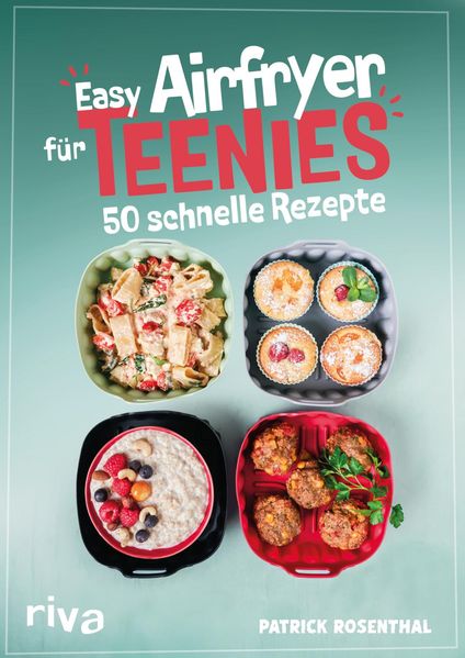 Produktbild: Easy Airfryer für Teenies | Patrick Rosenthal